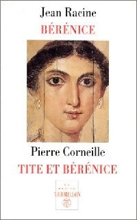Livrenpoche : Bérénice / Tite et Bérénice - Jean Racine, Pierre Corneille - Livre