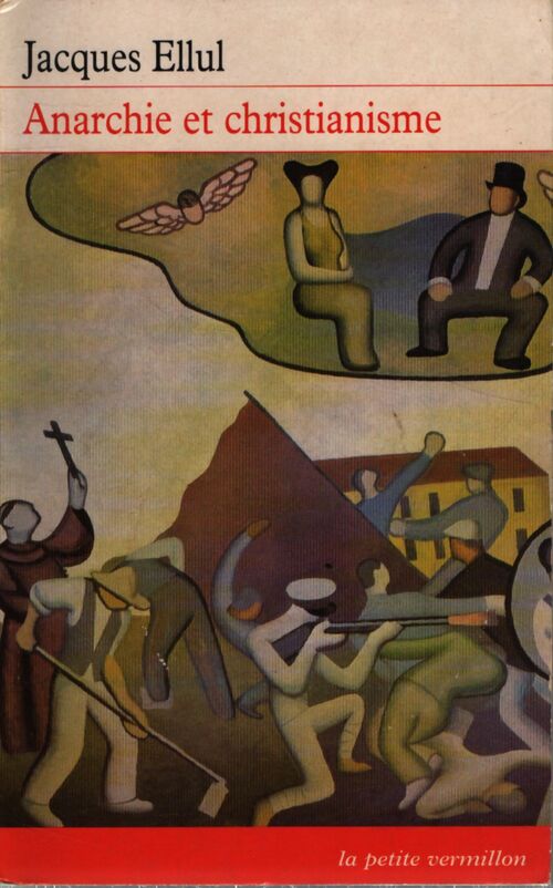 Anarchie et christianisme - Jacques Ellul - Livre
