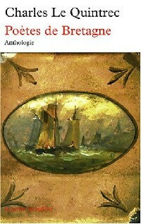Livrenpoche : Poètes de Bretagne - Charles Le Quintrec - Livre