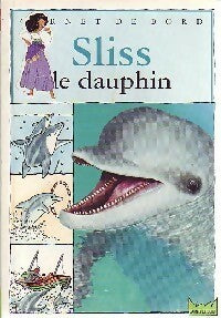 Livrenpoche : Sliss le dauphin - Pierre Baldurinos - Livre