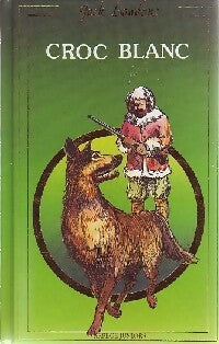 Livrenpoche : Croc-blanc - Jack London - Livre