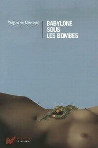 Livrenpoche : Babylone sous les bombes - Stéphane Mariesté - Livre