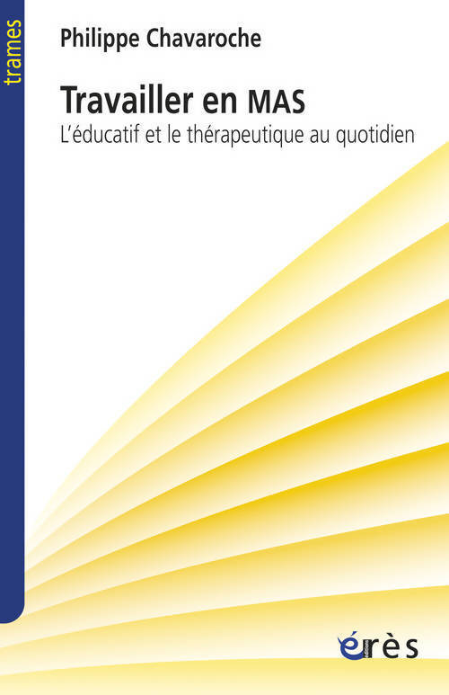 Travailler en MAS - Philippe Chavaroche - Livre