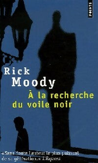 Livrenpoche : A la recherche du voile noir - Rick Moody - Livre