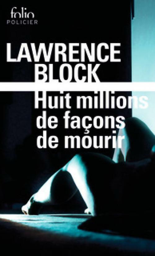 Livrenpoche : Huit millions de façons de mourir - Lawrence Block - Livre