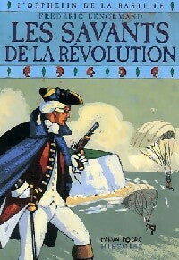 Livrenpoche : L'orphelin de la Bastille Tome V : Les savants de la Révolution - Frédéric Lenormand - Livre
