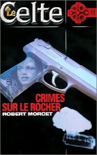 Livrenpoche : Crimes sur le Rocher - Robert Morcet - Livre