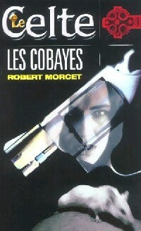 Livrenpoche : Les cobayes - Robert Morcet - Livre