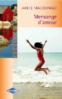 Mensonge d'amour - Janice MacDonald -  Emotions - Livre