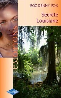 Livrenpoche : Secrète Louisiane - Roz Denny Fox - Livre