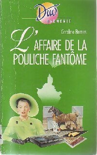 Livrenpoche : L'affaire de la pouliche fantôme - Caroline Burnes - Livre
