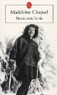 Livrenpoche : Noces avec la vie - Madeleine Chapsal - Livre
