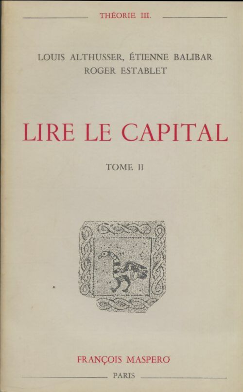 Livrenpoche : Lire le capital Tome II - Louis Althusser, Etienne Balibar - Livre