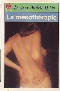 La mésothérapie - Dr Andrée O'Dy -  Le Livre de Poche - Livre