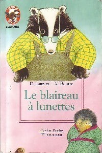 Le blaireau à lunettes - Dany Laurent - Livre