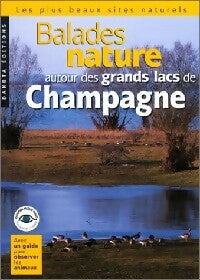 Livrenpoche : Balades nature autour des grands lacs de Champagne - Inconnu - Livre