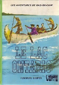 Le lac Ontario - James Fenimore Cooper -  Bibliothèque verte (3ème série) - Livre