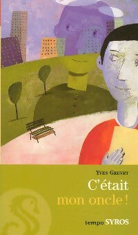 Livrenpoche : C'était mon oncle - Yves Grevet - Livre