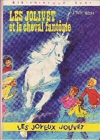 Livrenpoche : Les Jolivet et le cheval fantôme - Jerry West - Livre