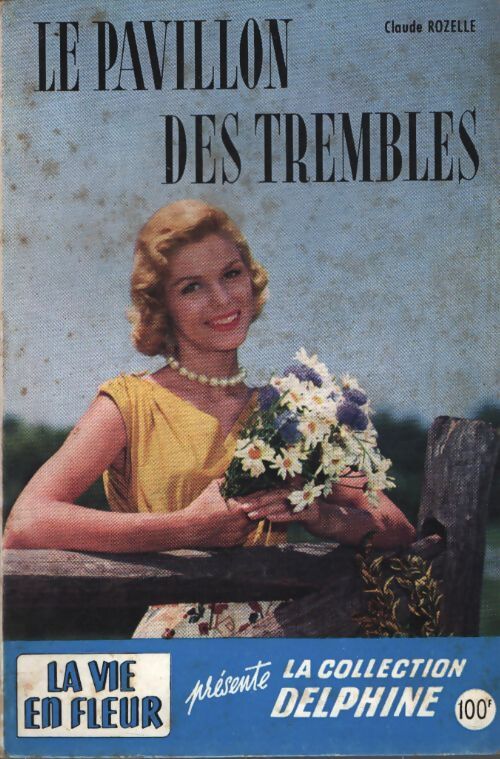 Le pavillon des trembles - Claude Rozelle - Livre