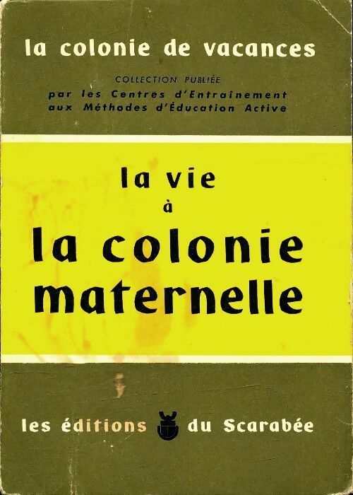 Livrenpoche : La vie à la colonie maternelle - X - Livre