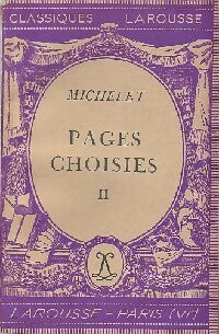 Pages choisies Tome II - Jules Michelet -  Classiques Larousse - Livre