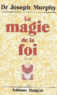 Livrenpoche : La magie de la foi - Joseph Murphy - Livre