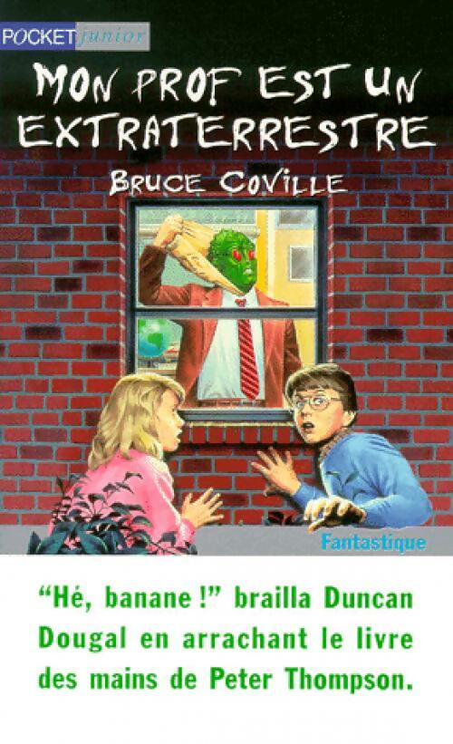 Livrenpoche : Rigolo : Mon prof est un extraterrestre - Bruce Coville - Livre