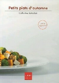 Livrenpoche : Petits plats d'automne - Catherine Schiellein - Livre