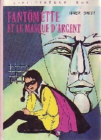 Livrenpoche : Fantômette et le masque d'argent - Georges Chaulet - Livre
