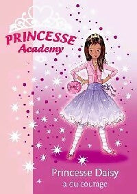 Livrenpoche : Princesse Academy Tome III : Princesse Daisy a du courage - Vivian French - Livre