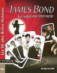 Livrenpoche : James Bond : La saga est éternelle - Guillaume Evin - Livre