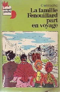 Livrenpoche : La famille Fenouillard part en voyage - Christophe - Livre