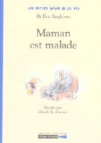 Livrenpoche : Maman est malade - Eric Englebert - Livre