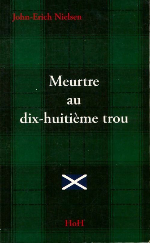 Livrenpoche : Meurtre au dix-huitème trou - Nielsen John-Erich - Livre