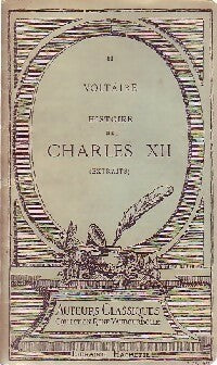 Histoire de Charles XII (extraits) - Voltaire -  Auteurs classiques - René Vaubourdolle - Livre