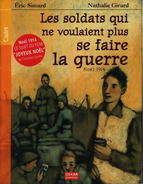 Les soldats qui ne voulaient plus se faire la guerre - Eric Simard - Livre