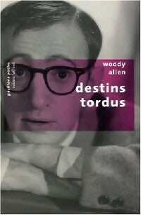 Destins tordus - Woody Allen -  Pavillons poche - Livre