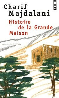 Histoire de la grande maison - Charif Majdalani - Livre