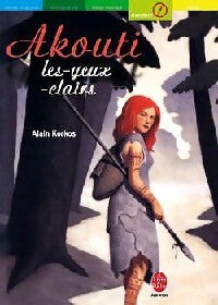 Livrenpoche : Akouti les-Yeux-Clairs - Alain Korkos - Livre