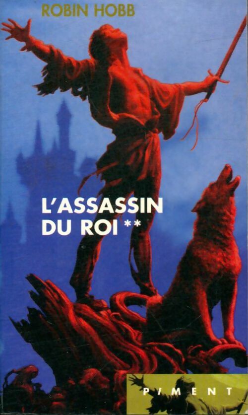 Livrenpoche : L'assassin royal Tome II : L'assassin du roi - Robin Hobb - Livre