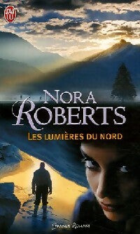 Livrenpoche : Les lumières du nord - Nora Roberts - Livre