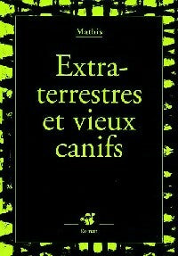 Livrenpoche : Extraterrestres et vieux canifs - Jean-Marc Mathis - Livre