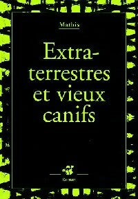 Extraterrestres et vieux canifs - Jean-Marc Mathis -  Petite Poche - Livre