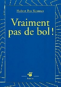 Livrenpoche : Vraiment pas de bol - Hubert Ben Kemoun - Livre