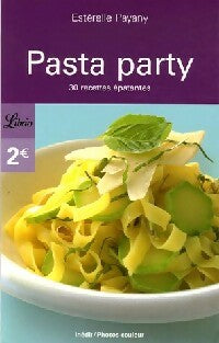 Pasta party - Estérelle Payany -  Librio - Livre
