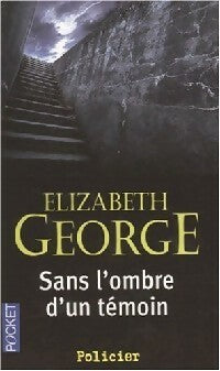 Sans l'ombre d'un témoin - Elizabeth George -  Pocket - Livre