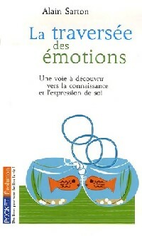 Livrenpoche : La traversée des émotions - Alain Sarton - Livre