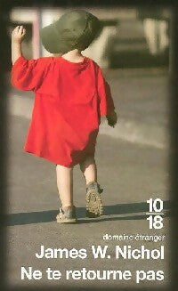 Livrenpoche : Ne te retourne pas - James W. Nichol - Livre