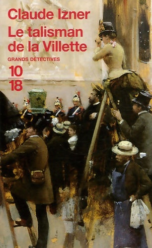 Livrenpoche : Le talisman de la Vilette - Claude Izner - Livre